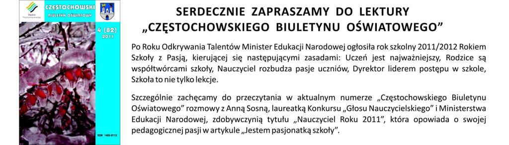 ZAPRASZAMY DO WSPÓŁPRACY Z NASZYMI CZASOPISMAMI Szanowni Czytelnicy i Autorzy, Drodzy Nauczyciele!