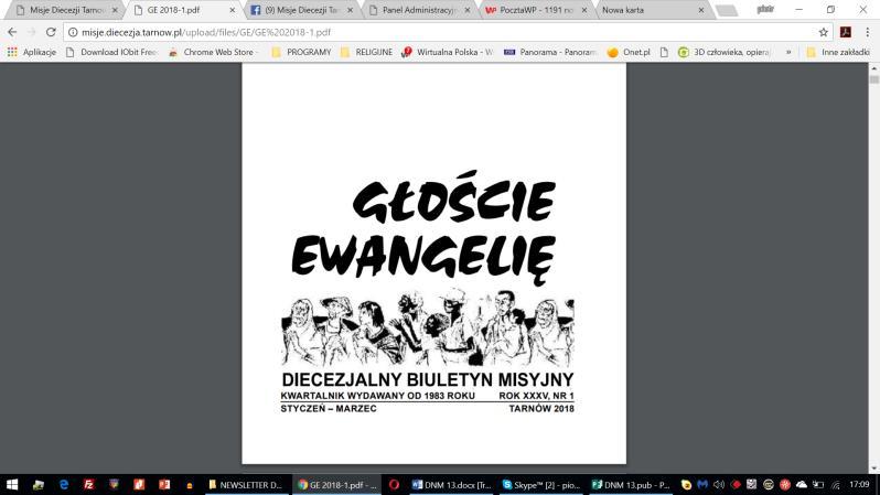 GŁOŚCIE EWANGELIĘ Drugi numer diecezjalnego biuletynu misyjnego Głoście Ewangelię naznaczony jest wydarzeniami, które pokazują relację Kościoła tarnowskiego do Kościoła będącego w stanie misji.