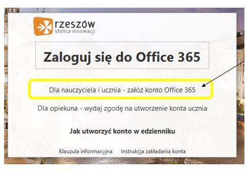 Jeśli system zaakceptuje Opiekuna Login i Hasło otrzymamy komunikat, że wszystko przebiegło prawidłowo. 6. Utworzenie konta Microsoft Office 365 dla ucznia Wejdź na stronę https://edu.erzeszow.