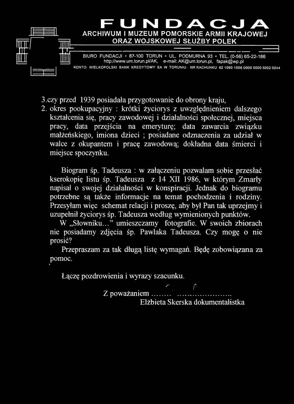okres pookupacyjny : krótki życiorys z uwzględnieniem dalszego kształcenia się, pracy zawodowej i działalności społecznej, miejsca pracy, data przejścia na emeryturę; data zawarcia związku