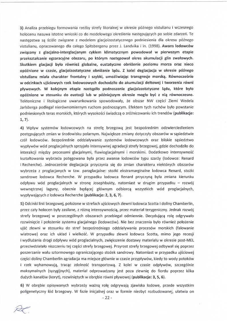 3)zyxwvutsrqponmlkjihgfedcbaZYXWVUTSRQPONMLKJIHGFEDCBA Analiza przebiegu formowania rzeź by strefy litoralnej w okresie póź nego vistulianu i wczesnego holocenu nasuwa istotne wnioski co do