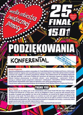 Warto wiedzieć Konferental grał z Orkiestrą Firma KONFERENTAL pomagała w organizacji koncertów, które przyczyniły się do zbiórki funduszy w ramach Wielkiej Orkiestry Świątecznej Pomocy w