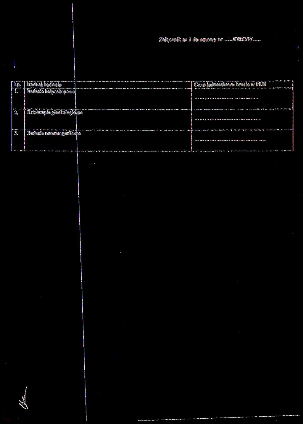 Załącznik nr l do umowy nr /ORG/P/ l.p. 1.