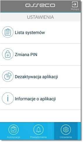7. Ustawienia aplikacji Asseco MAA Po zalogowaniu do aplikacji i wybraniu na widżecie pozycji Ustawienia wyświetlona jest lista opcji: Lista systemów - BS KOWAL Zmiana PIN- możliwość zmiany PIN