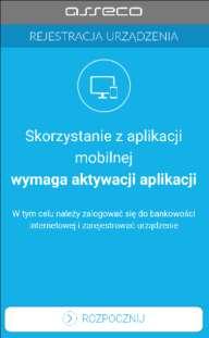 - po uruchomieniu aplikacji mtoken Asseco MAA na urządzeniu mobilnym należy wykonać rejestrację urządzenia ekran rejestracji urządzenia w m Token Asseco MAA - w pierwszym kroku rejestracji należy