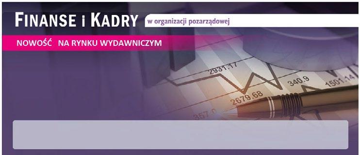 To jedyny na rynku 20-stronicowy miesięcznik, w którym znajdziesz praktyczne wskazówki doświadczonych ekspertów dotyczące ewidencjonowania i wydatków, sporządzania dokumentacji i sprawozdań a także