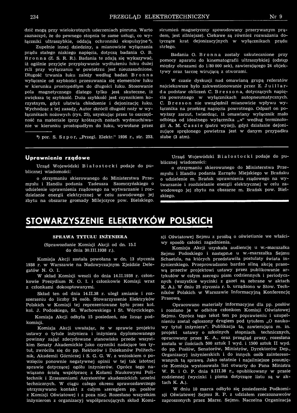 Bdni te zdją ię wykzywć, iż gólnie przyjęte przypiywnie wydłużeniu łuku dużej rcli przy wyłączniu w pwietrzu jet nieuzdnine.