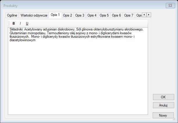 Poza polami edycyjnymi w oknie dialogowym Produkty znajdują się przyciski kontrolne: OK: wciśnięcie tego przycisku pozwala zatwierdzić wprowadzone do pól edycyjnych dane i zamknięcie okna dialogowego