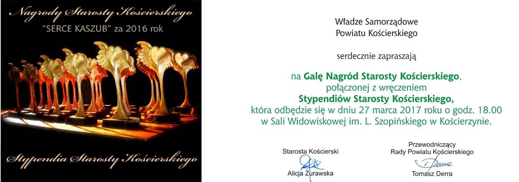 Zaproszenie na Uroczystość wręczenia Nagród Starosty Kościerskiego Serca Kaszub za 2016 rok, połączone z wręczeniem