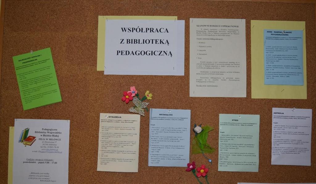 Współpraca z Pedagogiczną Biblioteką Wojewódzką w Bielsku Białej Filia w Milówce Opracowywanie i rozpowszechnianie wśród klientów Poradni możliwości skorzystania z zasobów