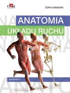 Ignasiak 194 strony rok wydania: 2013 format: 215 290 mm ISBN: 978-83-7609-912-5 cena: 70 zł ANATOMIA SOBOTTA