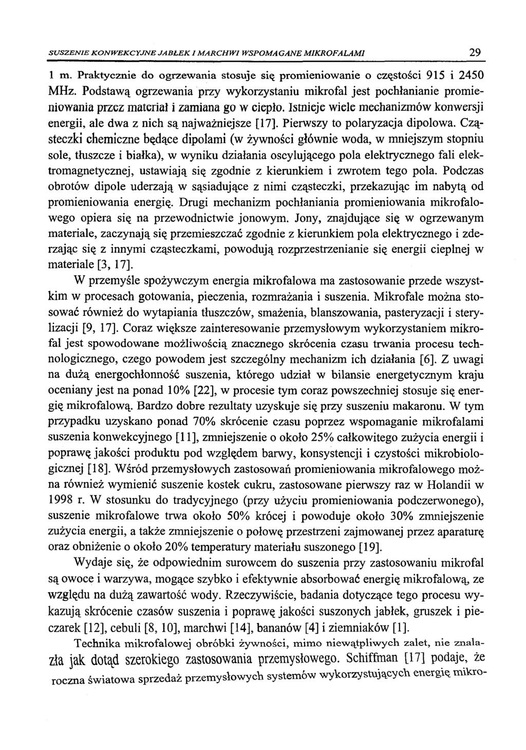 S U S Z E N IE K O N W E K C Y J N E J A B Ł E K I M A R C H W I W S P O M A C A N E MIKROFALAMI 29 1 m. Praktycznie do ogrzewania stosuje się promieniowanie o częstości 915 i 2450 MHz.
