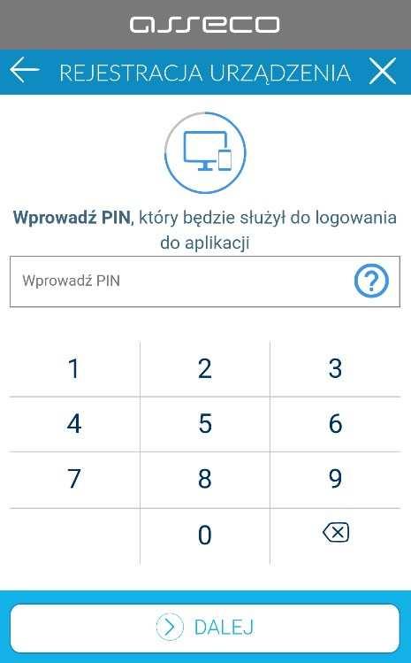 Nadawany nr PIN ma następujące właściwości: musi zawierać od 5 do 8 cyfr, nie może zawierać podobnych cyfr lub wg kolejności (11111, 22222, 123123,