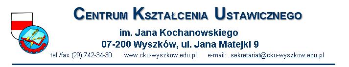 Załącznik 5 CKU/.../2017 Wyszków, dn. Sz.P.