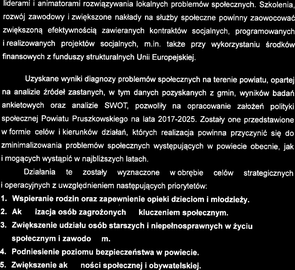 y zaowocować zwiększoną fktywnością zawiranych kontraktów socjalnych, programowanych i ralizowanych projktów socjalnych, m.in.