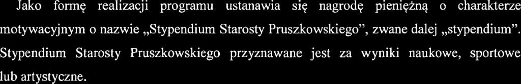 Zasięg programu Program swoim zasięgim obąmuj szkoły i placówki, dla których organm prowadzącym jst Powiat Pruszkowski, a takż studntów, będących absolwntami szkół ponadgimnazjalnych lub