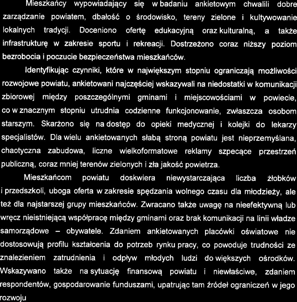 Stratgia Rozwiązywania Problmów Spdcznych Powiatu Pruszkowskigo na lata 201 7-2025 Miszkańcy wypowiadający się w badaniu ankitoxarym chwalili dobr zarządzani powiatm, dbałość o środowisko, trny zilon