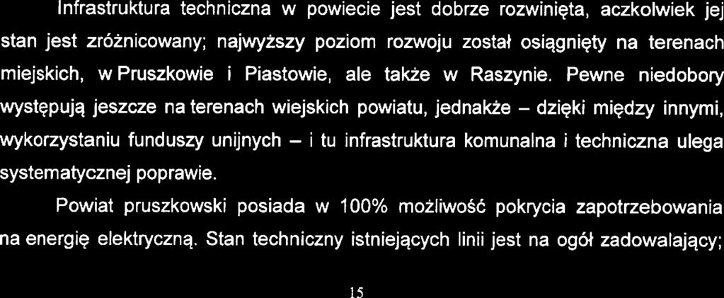 Idntyfikując czynniki, któr w największym stopniu ograniczają możliwości rozwojow powiatu, ankitowani najczęścij wskazywali na nidostatki w komunikacji zbiorowj między poszczgólnymi gminami i