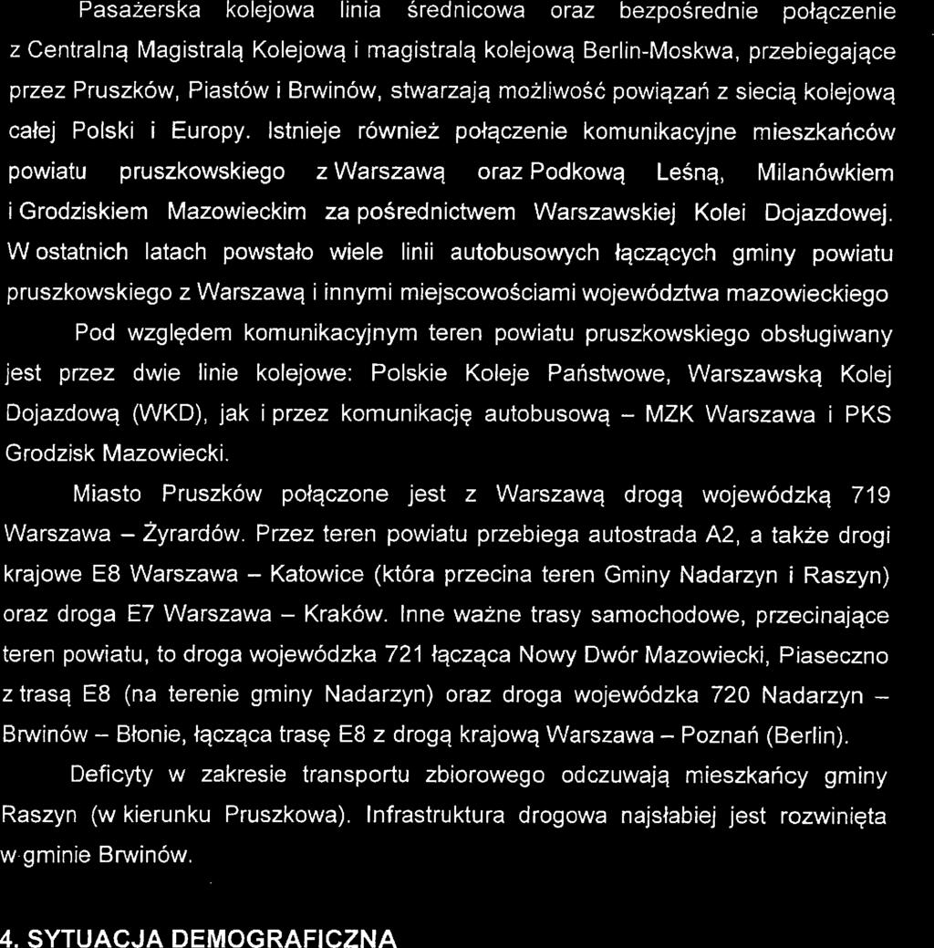 Stratgia Rozwiązywania Problmów Społcznych Powiatu Pruszkowskigo na lata 201 7-2025 Pasażrska koljowa linia śrdnicowa oraz bzpośrdni połączni z Cntralną Magistrali oljową i magistrali koljową
