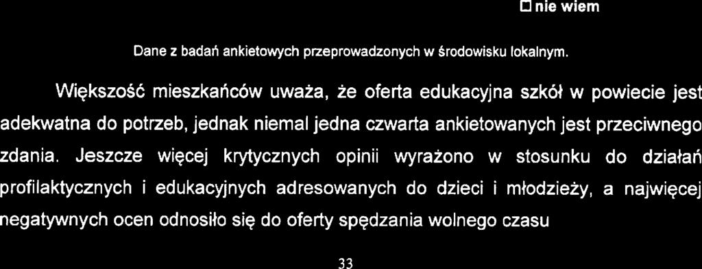 Jak Pani/Pan ocnia ofrtę spędzania czasu wolngo adrsowaną do rodzin, dzici i młodziży zamiszkałych na trni powiatu?