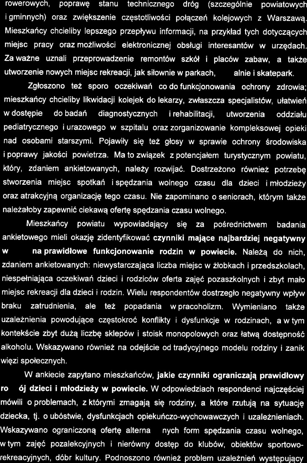 Stratgia Rozwiązywania Problmów Społcznych Powiatu Pruszkowskigo na lata 201 7-2a25 rowrowych, poprawę stanu tchniczngo dróg (szczgólni powiatoxarych i gminnych) oraz zwiększni częstotliwości połączń