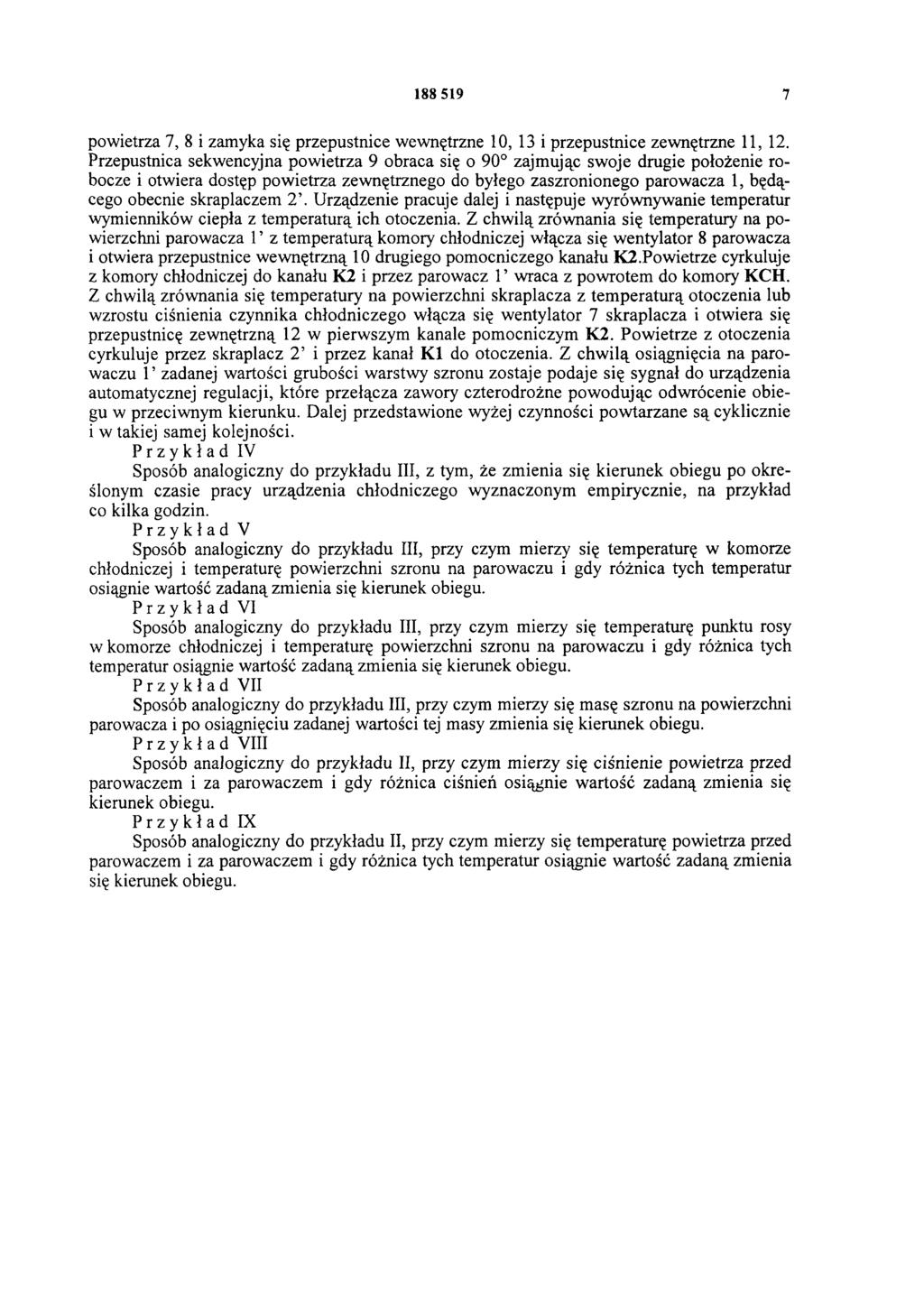 188 519 7 powietrza 7, 8 i zamyka się przepustnice wewnętrzne 10, 13 i przepustnice zewnętrzne 11, 12.