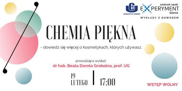WYKŁAD W CENTRUM NAUKI EXPERYMENT W ramach cyklu Wykłady z dowodem zapraszamy w niedzielę, 19 lutego (godz. 17.00) na spotkanie z dr hab. Beatą Grobelną, prof. UG, która poprowadzi prelekcję pt.