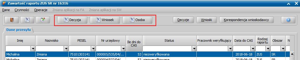 (przycisk Osoba z ikoną przeglądania): przejść na listę: wszystkich decyzji, na której będą wyświetlone decyzje powiązane ze sprawą przez przycisk Decyzje (z tego miejsca będzie widoczna decyzja