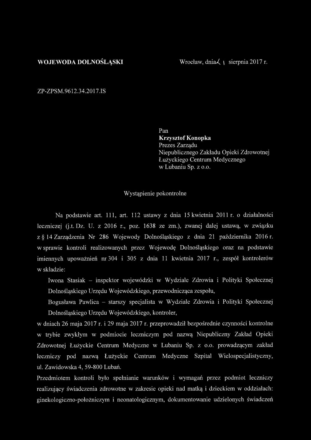 ), zwanej dalej ustawą, w związku z 14 Zarządzenia Nr 286 Wojewody Dolnośląskiego z dnia 21 października 2016 r.