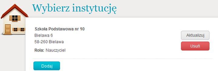 Aby dodać kolejną instytucję, należy wybrać opcję Dodaj.