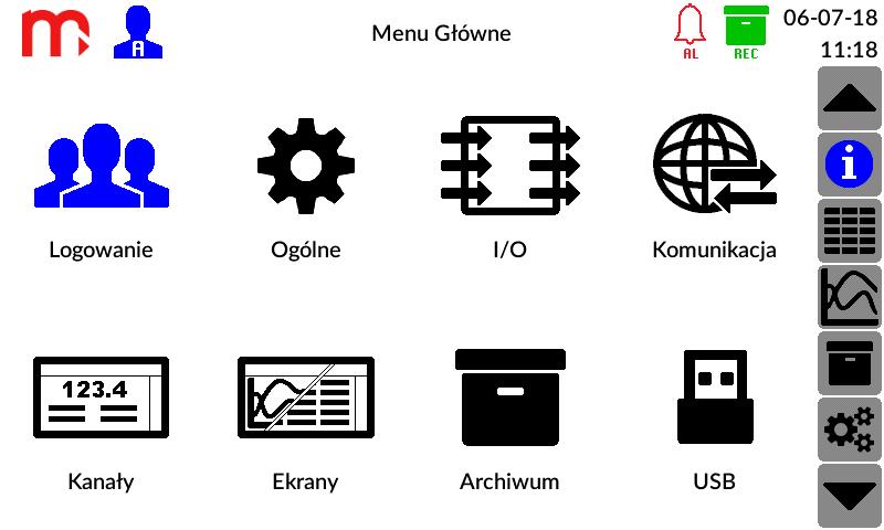 Z poziomu okna Menu Głównego możliwe jest przejście do okien ustawień: Logowanie, Ogólne, I/O (wejścia/wyjścia pomiarowe), Komunikacja, Kanały, Ekrany, Archiwum, USB.