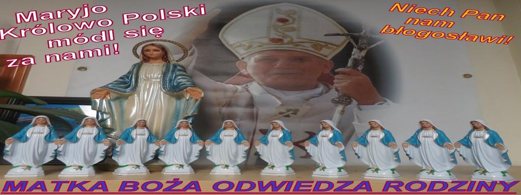 MATKA BOŻA ODWIEDZA RODZINY W październiku Matka Boża w szczególny sposób pragnie być częścią rodzin.