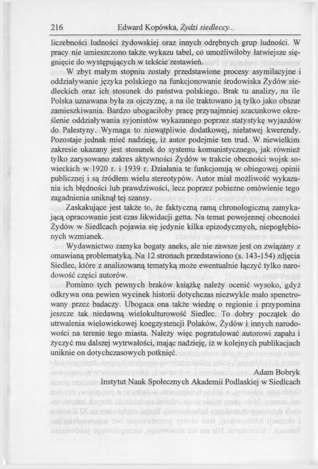 216 Edward Kopówka, Żydzi siedleccy.. liczebności ludności żydowskiej oraz innych odrębnych grup ludności.