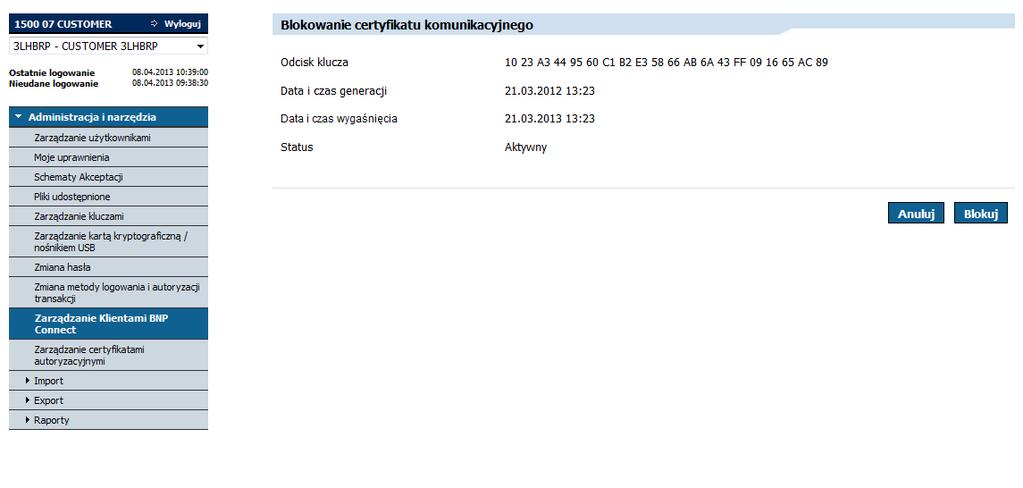 W przypadku, kiedy dany klient BNP Connect nie posiada żadnego certyfikatu komunikacyjnego zaprezentowany będzie komunikat: Brak certyfikatów komunikacyjnych.