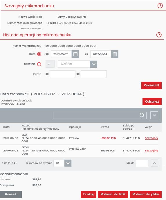 Produkty > Lista mikrorachunków > Szczegóły mikrorachunku > Historia operacji Po wykonaniu operacji prezentowany jest formularz pozwalający określić zakres prezentowanych informacji.