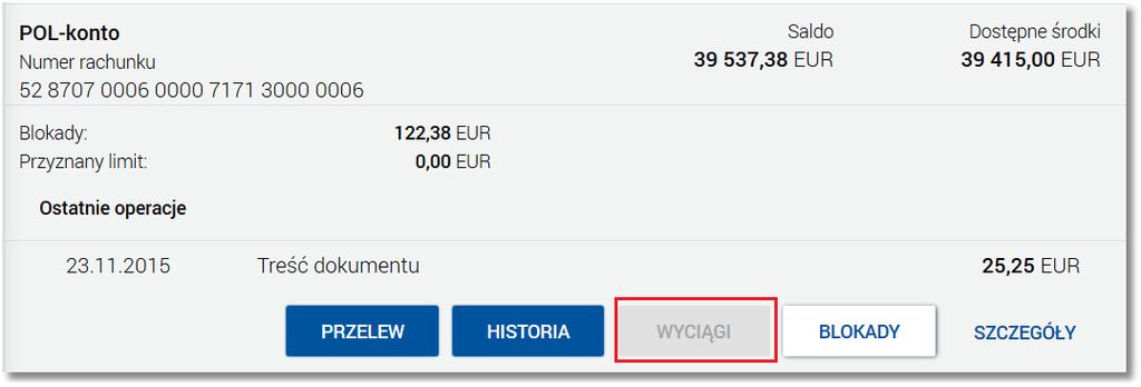 Rozdział 5 Przeglądanie listy rachunków tylko wówczas, gdy dla rachunku włączona jest w BankAdmin dostępność wyciągów.