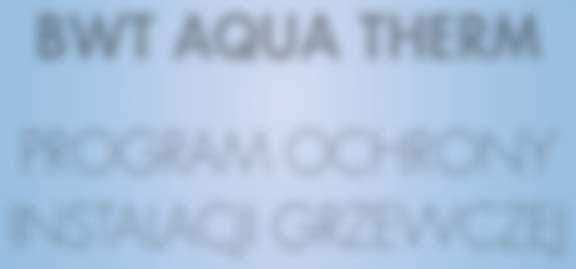 BWT AQUA THERM PROGRAM OCHRONY INSTALACJI GRZEWCZEJ