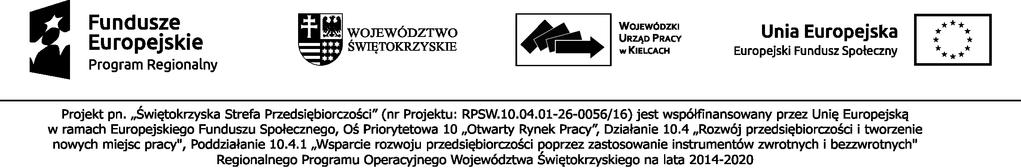 FORMULARZ REKRUTACYJNY PROJEKT: "KOMU W DROGĘ, TEMU PRACA!" NUMER UMOWY O DOFINANSOWA: RPSW.10.02.