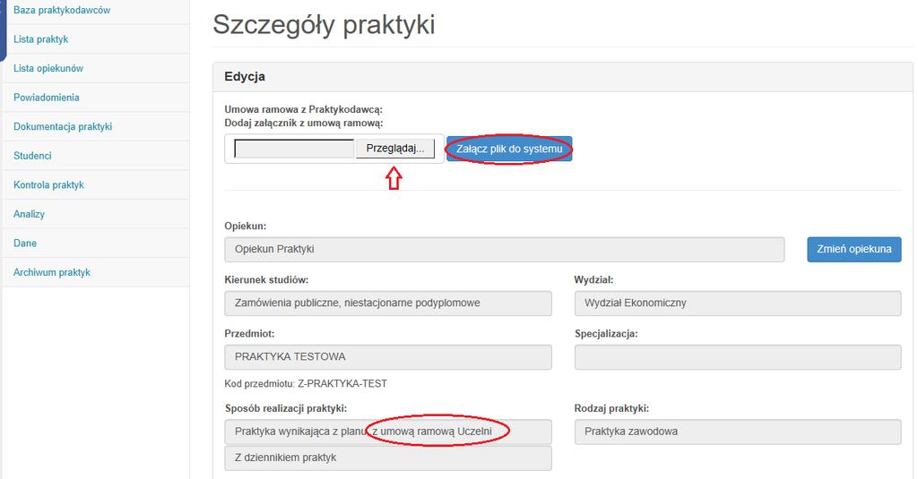 d) następnie należy załączyć do systemu skan/kopię umowy ramowej zawartej z Praktykodawcą wykorzystując opcję Przeglądaj i zatwierdzając guzikiem Załącz plik do systemu : Dodany do systemu plik