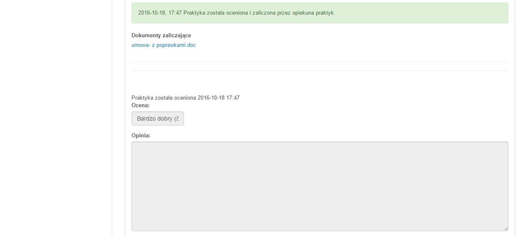W szczegółach wyświetlają się jedynie dane studenta oraz załączony do systemu plik, na podstawie którego Opiekun będzie mógł zaliczyć tę praktykę.