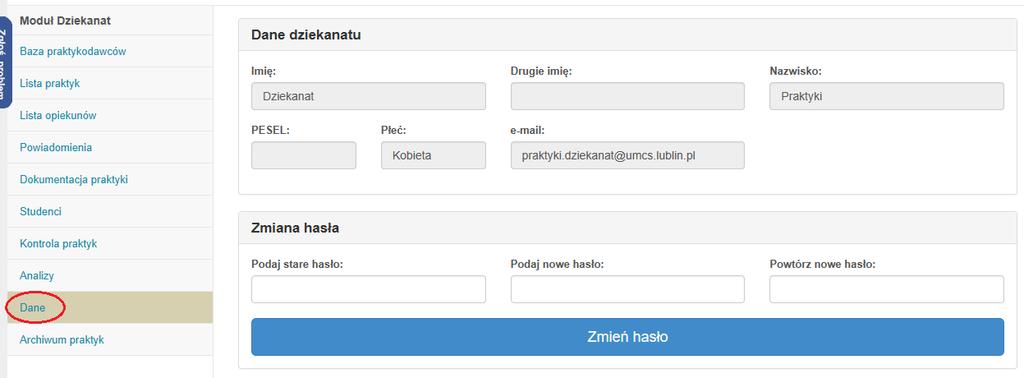 4.12 Zmiana hasła Użytkownika Użytkownik, który korzystał z innego niż Punkt logowania sposobu logowania do Systemu praktyk powinien po pierwszym zalogowaniu zmienić hasło.