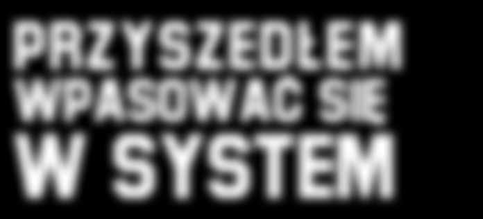 jakub wojciechowski: Przyszedłem wpasować się w system Michał Fałkowski: Czy ty się czujesz, w obecnej sytuacji, jak obcokrajowiec? Jakub Wojciechowski: Dobre pytanie, ale chyba nie.