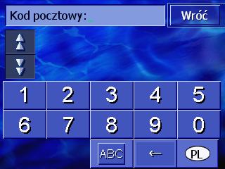 Wraz z klawiaturą pojawia się pole wpisu, Kod pocztowy. Wskazówka: Stuknij w przycisk Kraj, w prawym, dolnym rogu wyświetlacza, jeżeli nie pokazuje on nazwy kraju w którym znajduje się cel.