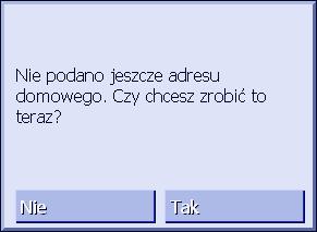 4.3.7 Nawiguj do domu Przegląd AVIC-S1 może zapisać jakikolwiek adres jako adres domowy. Nawigacja do domu może teraz zostać uruchomiona stuknięciem w jeden przycisk.