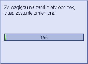 Trasa jest ponownie obliczana.