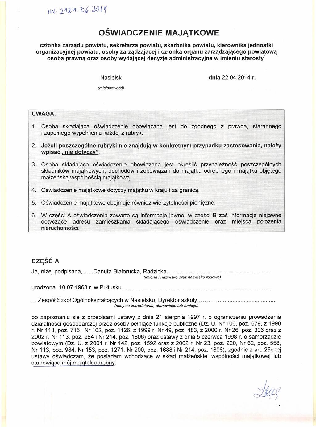 \N 11\:2 VI I) 6 10 ( 1 OŚWIADCZENIE MAJĄTKOWE członka zarządu powiatu, sekretarza powiatu, skarbnika powiatu, kierownika jednostki organizacyjnej powiatu, osoby zarządzającej i członka organu