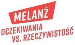 Melanż. Oczekiwania vs.