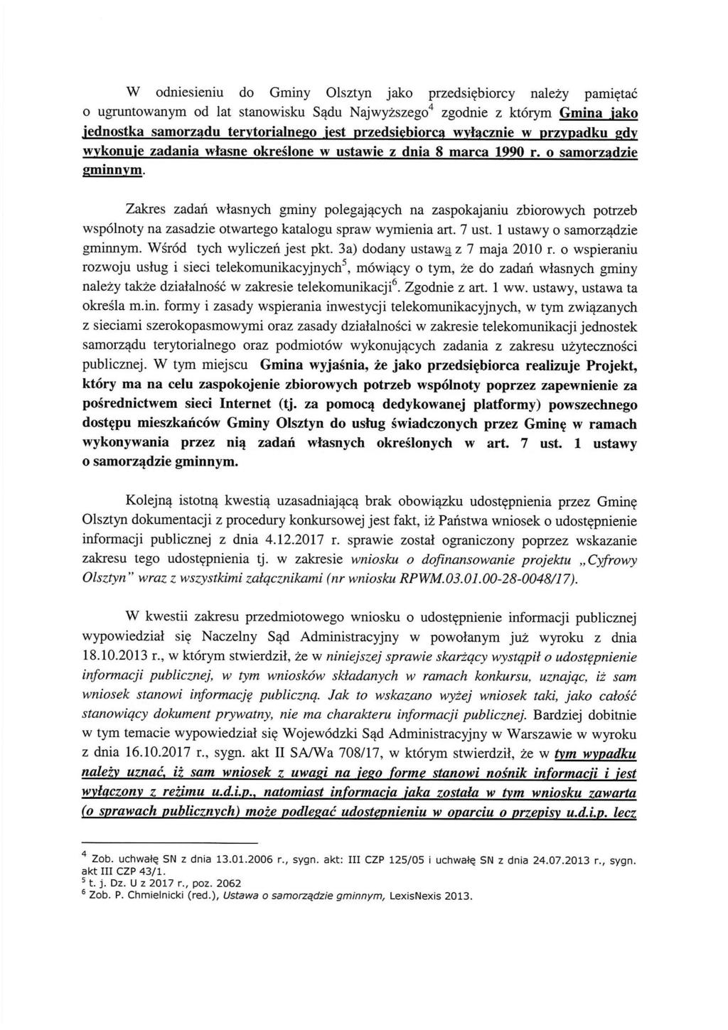 W odniesieniu do Gminy Olsztyn jako przedsiębiorcy należy pamiętać o ugruntowanym od lat stanowisku Sądu Najwyższego 4 zgodnie z którym Gmina jako jednostka samorządu terytorialnego jest