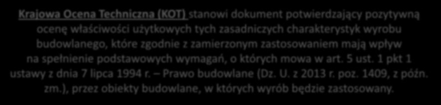 KRAJOWA OCENA TECHNICZNA CZYM JEST (LUB CZYM NIE JEST)?