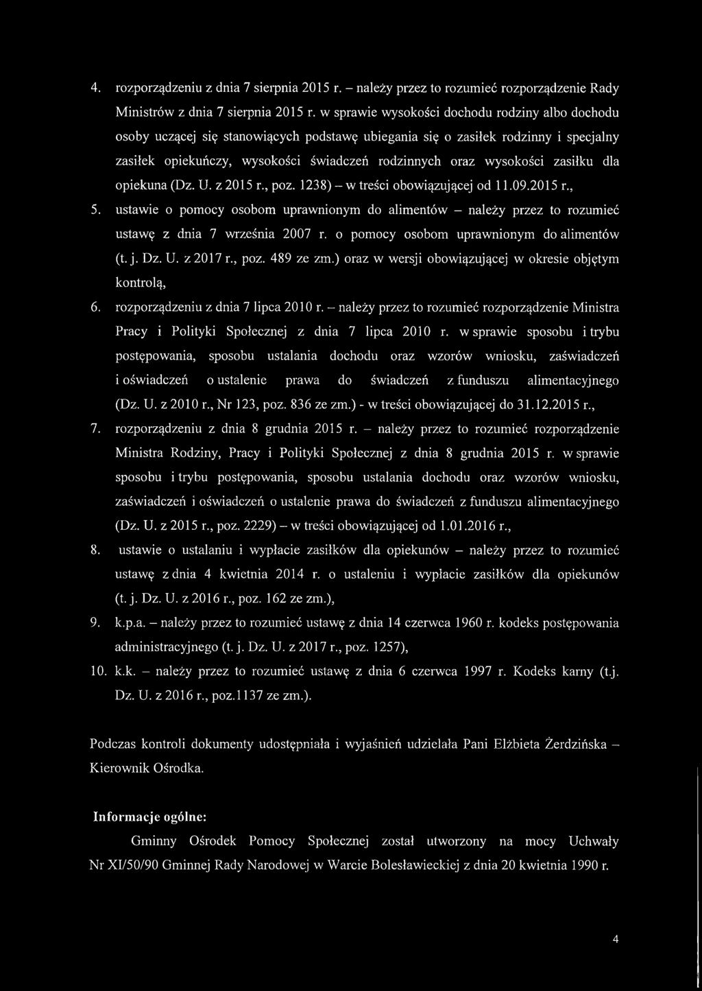 zasiłku dla opiekuna (Dz. U. z 2015 r., poz. 1 2 3 8 )-w treści obowiązującej od 11.09.2015 r., 5.